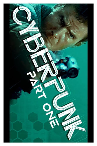 Cyberpunk Documentary PART 1 Poster