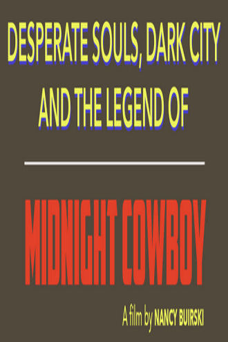 Desperate Souls, Dark City and the Legend of Midnight Cowboy Poster