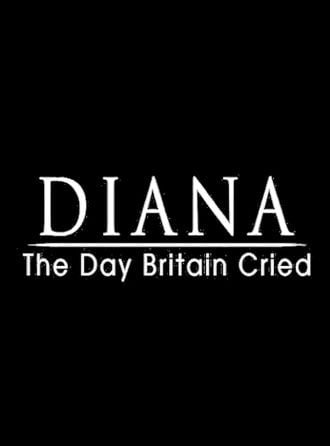 Diana: The Day Britain Cried Poster