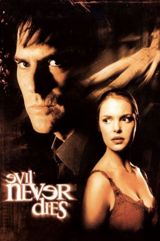 Evil Never Dies Poster