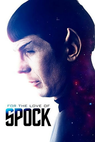 For the Love of Spock Poster
