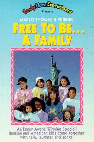 Free to Be... a Family Poster