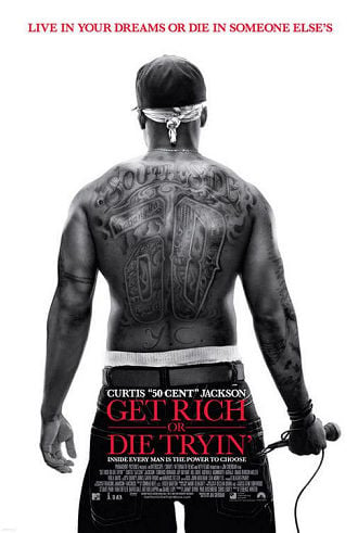 Get Rich or Die Tryin' Poster