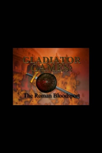 Gladiator Games: The Roman Bloodsport Poster