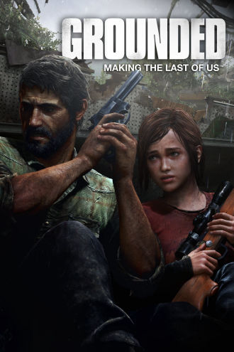 Grounded: Making The Last of Us Poster