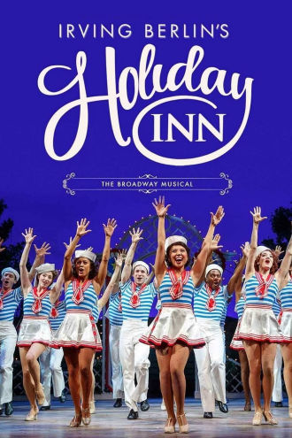 Holiday Inn: The New Irving Berlin Musical - Live on Broadway Poster