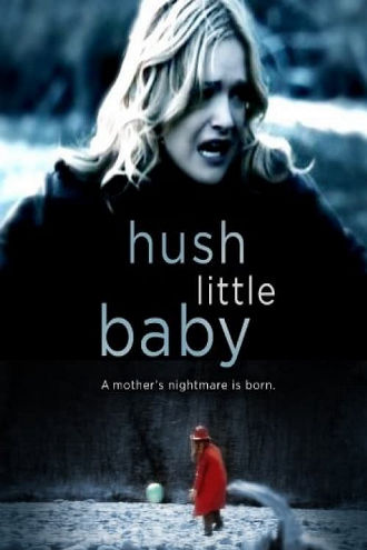 Hush Little Baby Poster