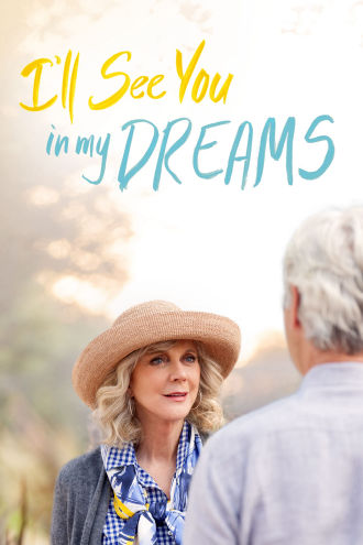 I'll See You in My Dreams Poster