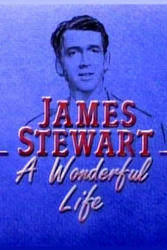 James Stewart: A Wonderful Life Poster