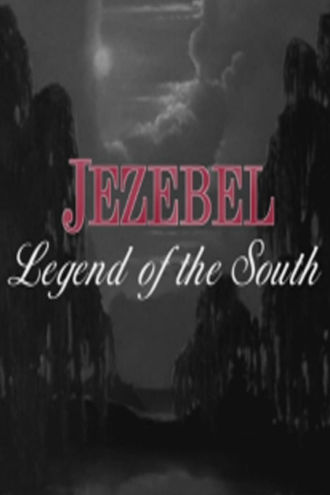 Jezebel: Legend of the South Poster