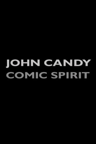 John Candy: Comic Spirit Poster