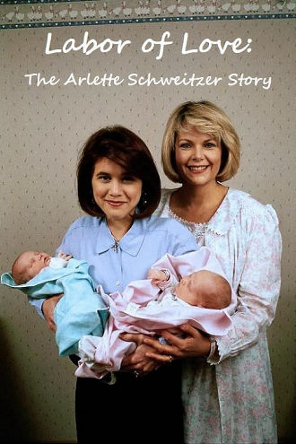 Labor of Love: The Arlette Schweitzer Story Poster