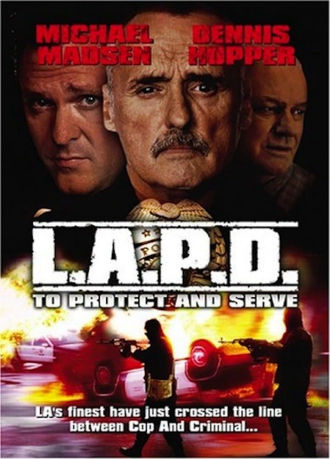 L.A.P.D.: To Protect And To Serve Poster
