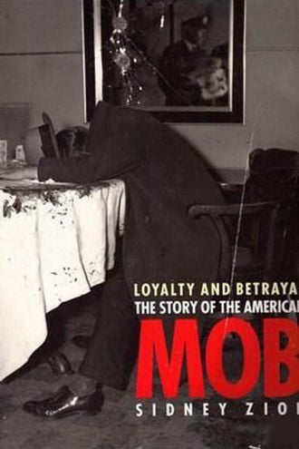 Loyalty & Betrayal: The Story of the American Mob Poster