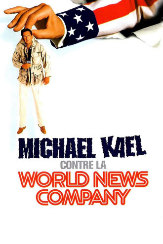 Michael Kael vs. the World News Company Poster
