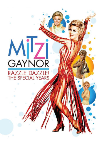 Mitzi Gaynor: Razzle Dazzle! The Special Years Poster