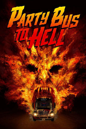 Party Bus To Hell Poster