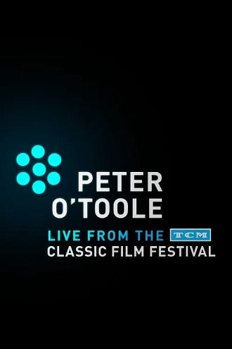 Peter O'Toole: Live from the TCM Classic Film Festival Poster
