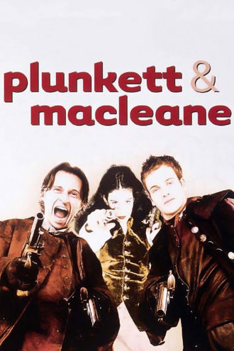 Plunkett & MacLeane Poster