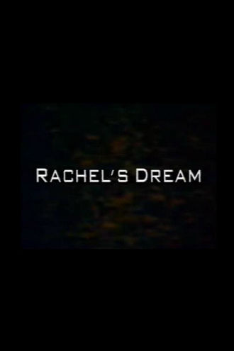 Rachel's Dream Poster