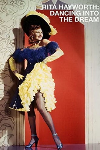 Rita Hayworth: Dancing Into the Dream Poster