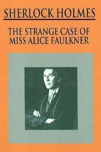 Sherlock Holmes: The Strange Case of Alice Faulkner Poster