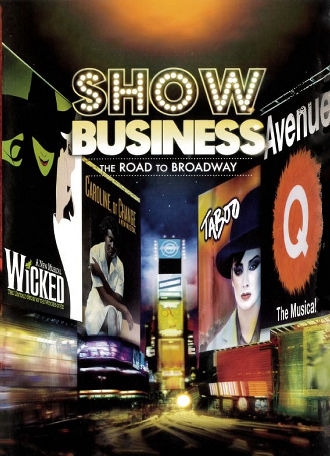ShowBusiness: The Road to Broadway Poster