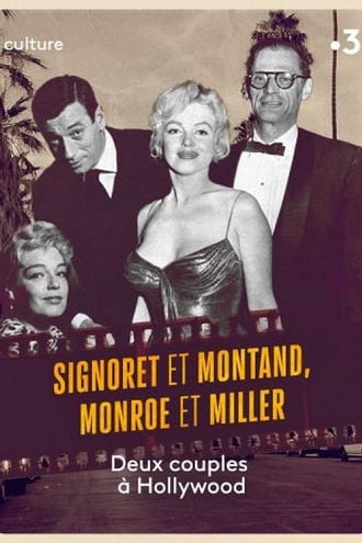 Signoret et Montand, Monroe et Miller : Deux couples à Hollywood Poster