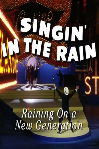 Singin' in the Rain: Raining on a New Generation Poster