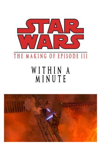 Star Wars: Within a Minute - The Making of Episode III Poster