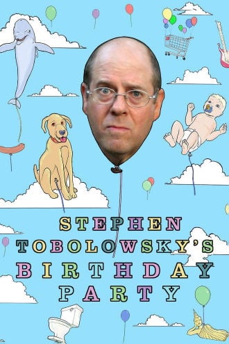 Stephen Tobolowsky's Birthday Party Poster