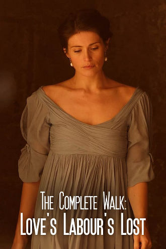 The Complete Walk: Love's Labour's Lost Poster