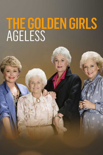 The Golden Girls: Ageless Poster