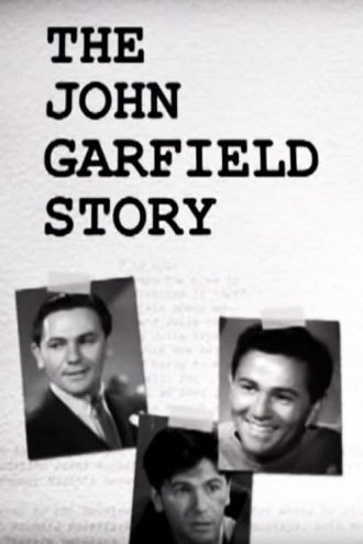 The John Garfield Story Poster