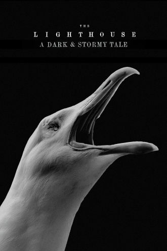 The Lighthouse: A Dark & Stormy Tale Poster
