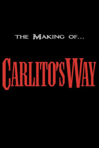 The Making of 'Carlito's Way' Poster