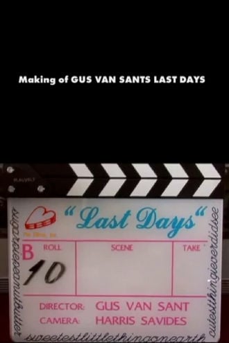 The Making of Last Days Poster
