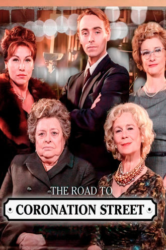 The Road to Coronation Street Poster