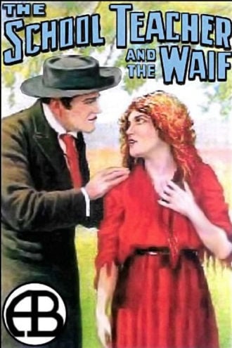 The School Teacher and the Waif Poster