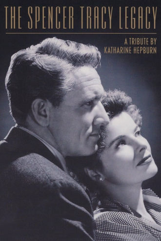 The Spencer Tracy Legacy: A Tribute by Katharine Hepburn Poster
