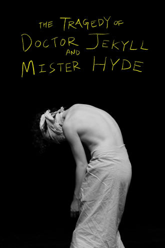 The Tragedy Of Doctor Jekyll And Mister Hyde Poster