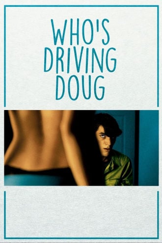 Who's Driving Doug Poster