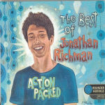 Action Packed: The Best of Jonathan Richman (small)