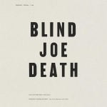Blind Joe Death (small)
