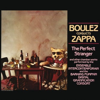 Boulez Conducts Zappa: The Perfect Stranger Cover