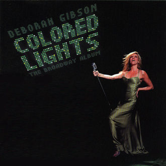 Colored Lights: The Broadway Album Cover