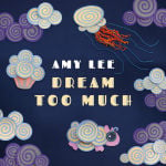 Dream Too Much (small)