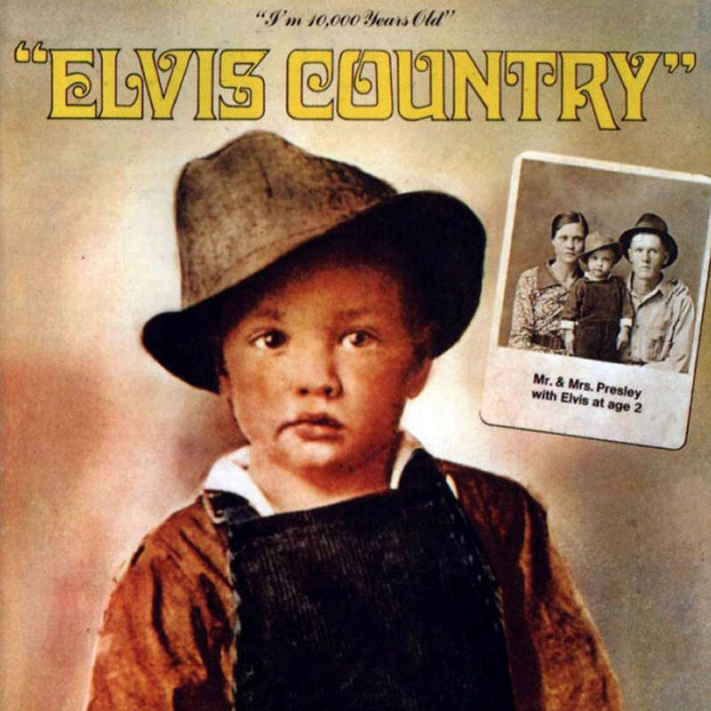 Elvis Country: I'm 10,000 Years Old by Elvis Presley (1971)