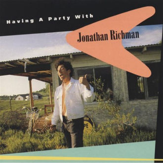 Having a Party With Jonathan Richman Cover