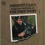 Johnny Cash Sings the Ballads of the True West (small)